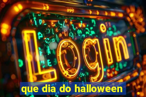 que dia do halloween